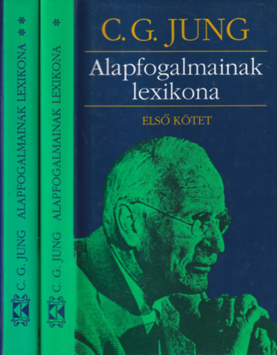 Carl Gustav Jung - Alapfogalmaink lexikona I-II.