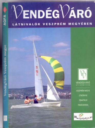 Ltnivalk Veszprm megyben (VendgVr tiknyvek)