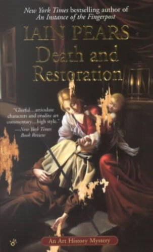 Iain Pears - Death and Restoration