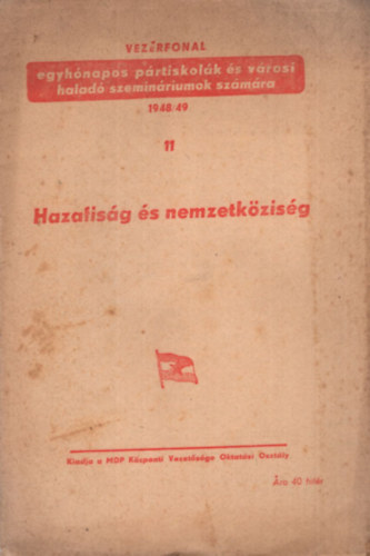 Hazafisg s nemzetkzisg - Vezrfonal egyhnapos prtiskolk s vrosi halad szeminriumok szmra 1948/49 - 11