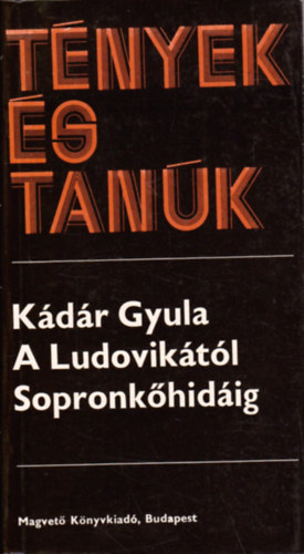 A Ludovik�t�l Sopronk�hid�ig 1.- 2.