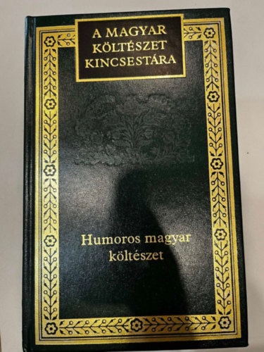 A magyar k�lt�szet kincsest�ra (Humoros magyar k�lt�szet)