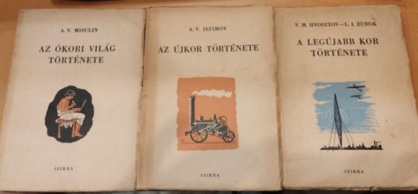 3 db Az kori vilg trtnete + Az jkor trtnete + A legjabb kor trtnete