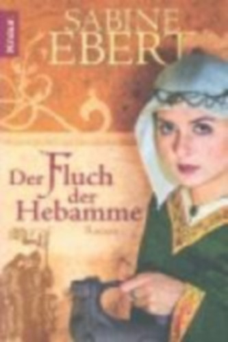 Der Fluch der Hebamme - Hebammen Saga 4
