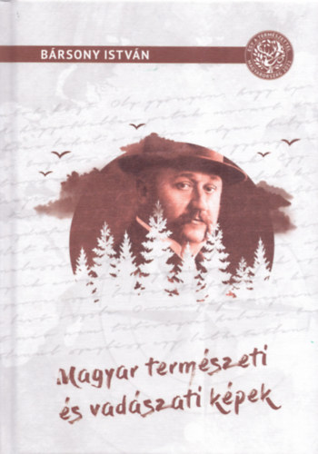 B�rsony Istv�n - Magyar term�szeti �s vad�szati k�pek