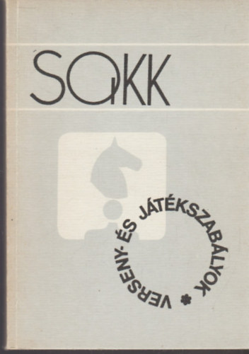 Sakk - Verseny- s jtkszablyok