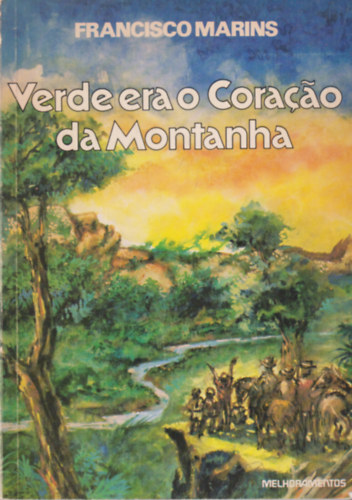 Verde Era O Cora�ao Da Montanha