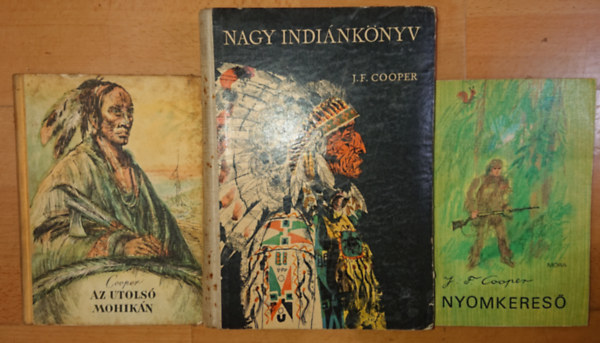 3 knyv a vadnyugatrl Coopertl: Nyomkeres, Az utols mohikn, Nagy indinknyv