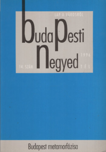 Budapesti negyed - 14. szm. 1996 tl