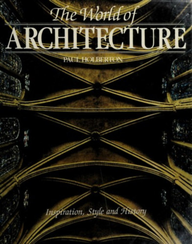 Paul Holberton - The World of Architecture