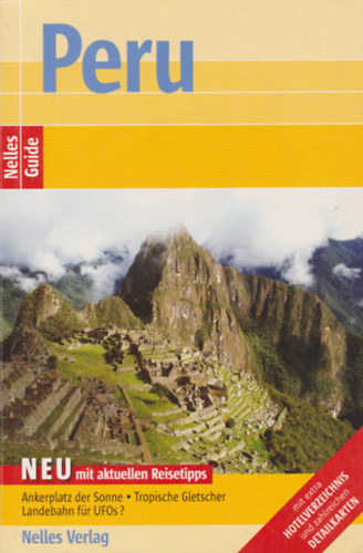 Klaus Boll, Anton Jakob, Heike Mhl Jrgen Bergmann - Nelles Guide - Peru