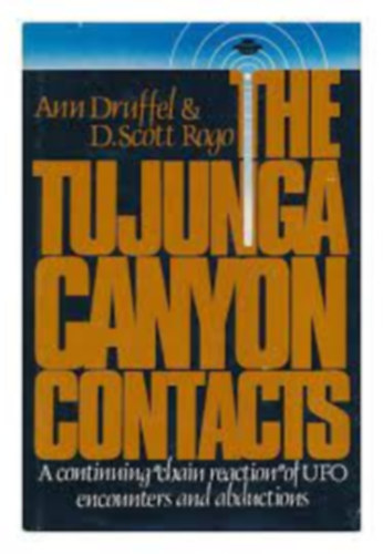 D. Scott Rogo Ann Druffel - The Tujunga Canyon contacts