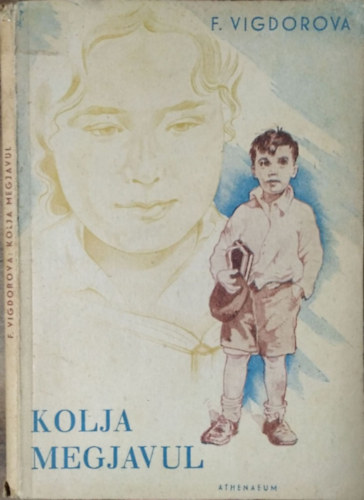 F. Vigdorova - Kolja megjavul
