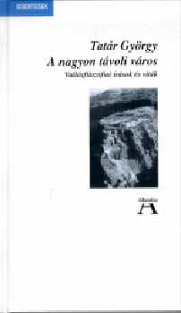 Tatár György - A nagyon távoli város