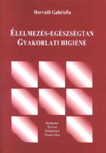 �lelmez�s-eg�szs�gtan - Gyakorlati higi�ne
