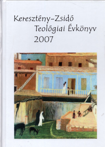 Kereszt�ny-Zsid� Teol�giai �vk�nyv 2007