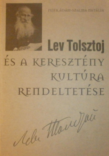 Lev Tolsztoj s a keresztny kultra rendeltetse