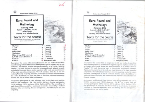 3 db Ezra Pound : Ezra Pound and Mythology Spring 2004 + Ezra Pound and Mythology Autumn 2002 + Ezra Pound's Canto 115