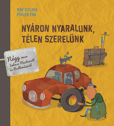 Nyron nyaralunk, tlen szerelnk