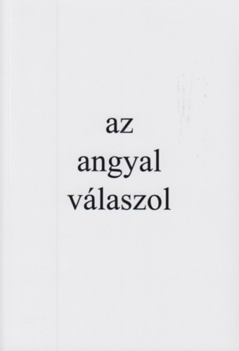 Az angyal v�laszol