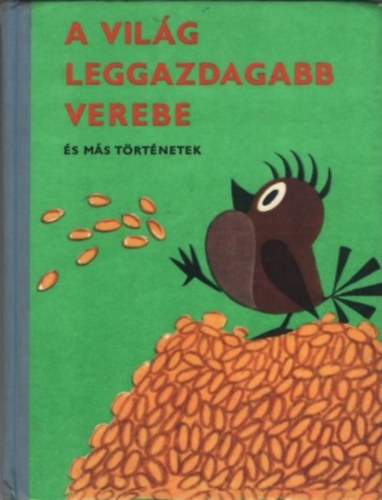 A vilg leggazdagabb verebe