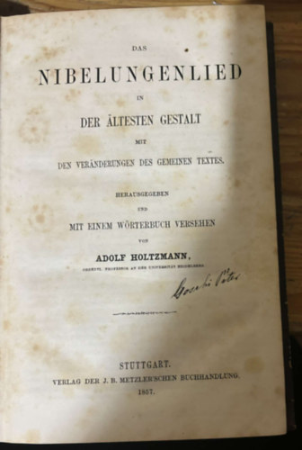 Adolf Holtzmann - Das Nibelungenlied in der �ltesten Gestalt