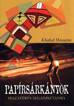 Khaled Hosseini - Paprsrknyok