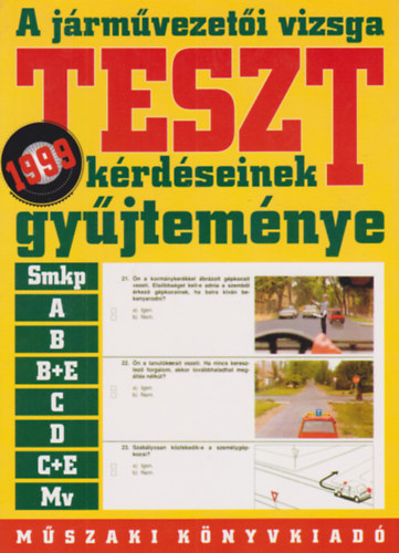 A j�rm�vezet�i vizsga teszt k�rd�seinek gy�jtem�nye