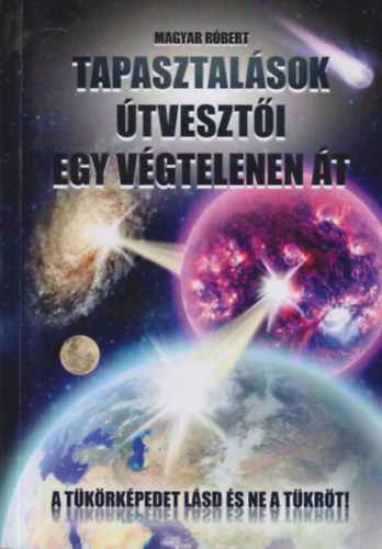 Tapasztalsok tveszti - Egy vgtelenen t