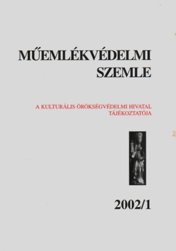 Ment�nyi Kl�ra  (szerkeszt�) - M�eml�kv�delmi Szemle 2002/1.
