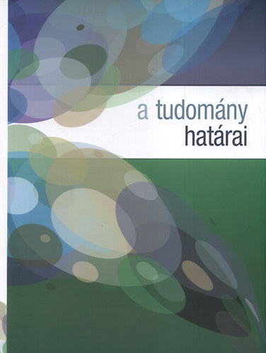 Cseke Pter  (szerk.) - A tudomny hatrai