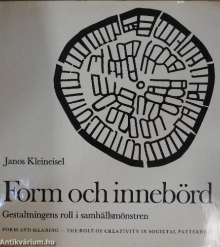 Form och inneb�rd - Form and meaning The role of creativity in societal patterns