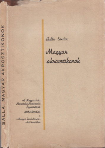 Magyar akrosztikonok - felv�gatlan, sz�mozott, dedik�lt!
