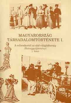 Kvr Gyrgy szerk. - Magyarorszg trsadalomtrtnete I-II.