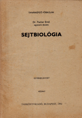 Dr. Fischer Ern - Sejtbiolgia