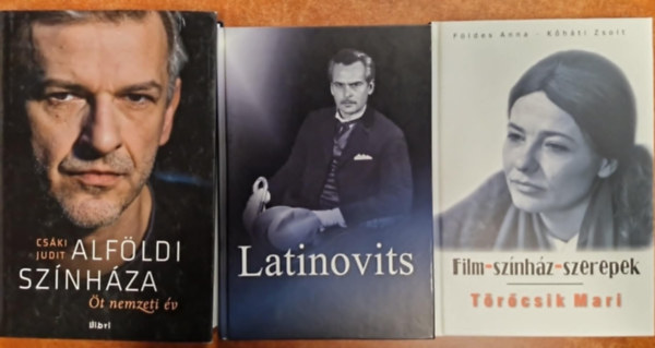 3db Sz�nh�zi k�nyv.:Alf�ldi sz�nh�za,Latinovics,Film-sz�nh�z-szerepek T�r�csik Mari