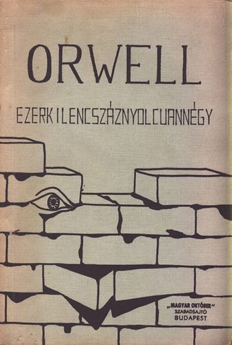 George Orwell - Ezerkilencszáznyolcvannégy (1984)