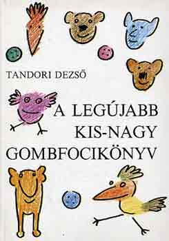 A legjabb kis-nagy gombfociknyv