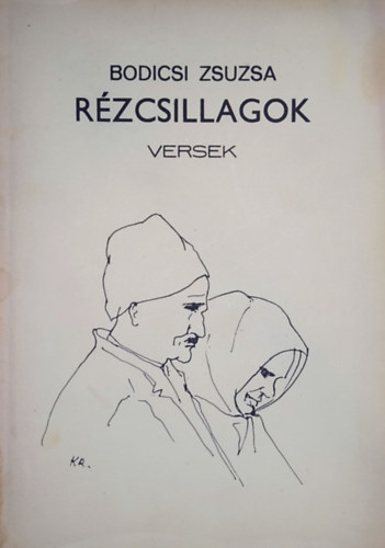 Bodicsi Zsuzsa - Rzcsillagok (Versek)