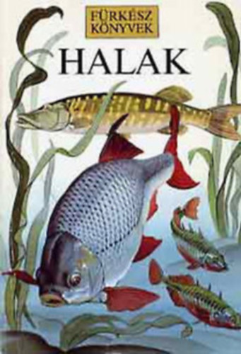 Halak - F�rk�sz k�nyvek