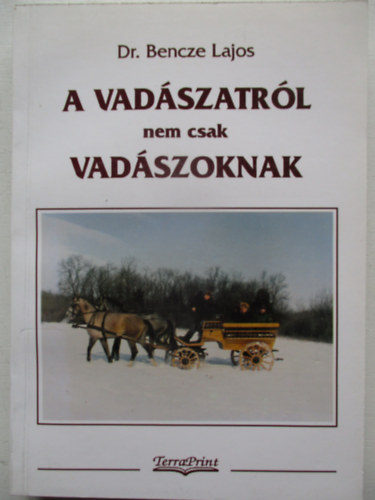 A vad�szatr�l nem csak vad�szoknak