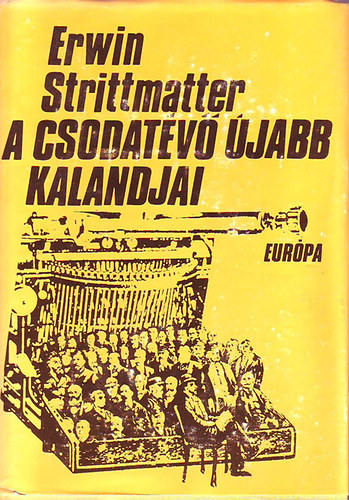 Erwin Strittmatter - A csodatv jabb kalandjai
