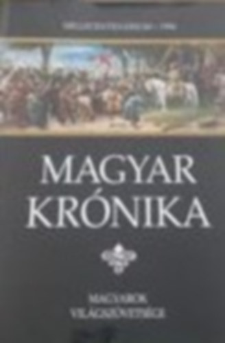 Magyar Krnika - Millecentenrium 1996 (2. kiads)