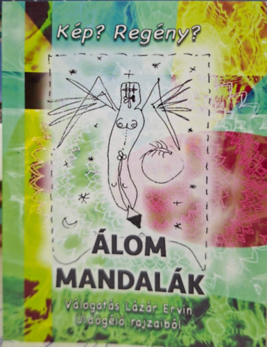 �lom mandal�k - V�logat�s L�z�r Ervin �ld�g�l� rajzaib�l