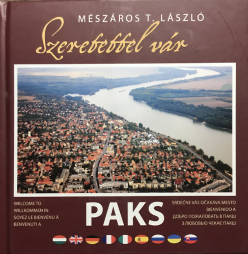 M�sz�ros T. L�szl� - Szeretettel v�r Paks
