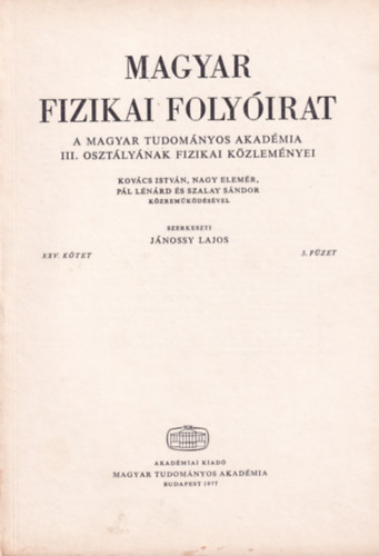 Magyar Fizikai Folyirat - A Magyar Tudomnyos Akadmia III. osztlynak fizikai kzlemnyei - XXV. ktet 3. fzet