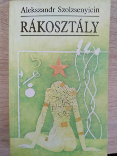 M. Nagy Mikls  Alekszandr Szolzsenyicin (szerk.), Szab Mria (ford.) - Rkosztly I-II. rsz egybektve (??????? ??????) - Szab Mria fordtsban