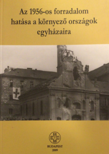 Az 1956-os forradalom hatsa a krnyez orszgok egyhzaira