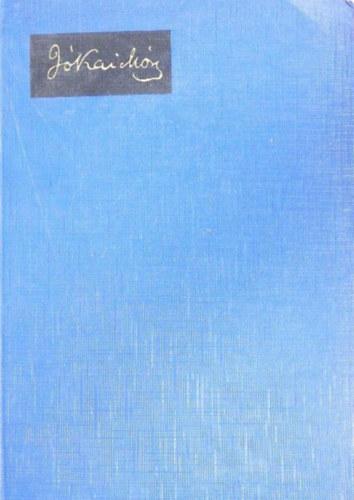 J�kai M�r - Egy az isten