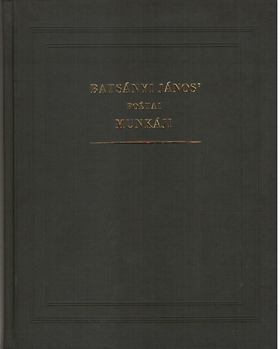 Bats�nyi J�nos po�tai munk�ji